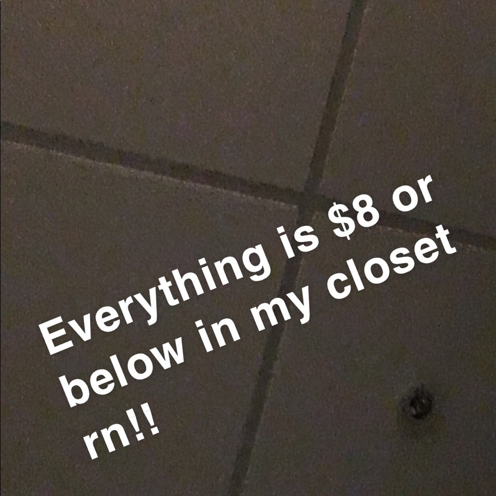 Everything is $8 or below